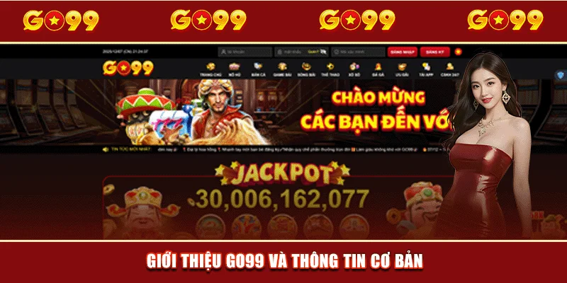 Giới thiệu GO99 và thông tin tổng quan