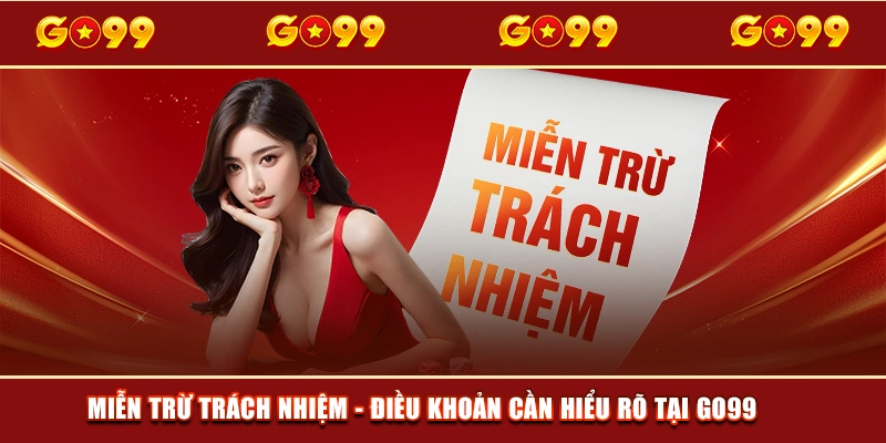 Miễn trừ trách nhiệm